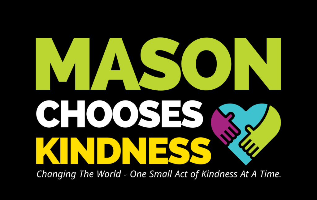 MCK main image Mason Chooses Kindness