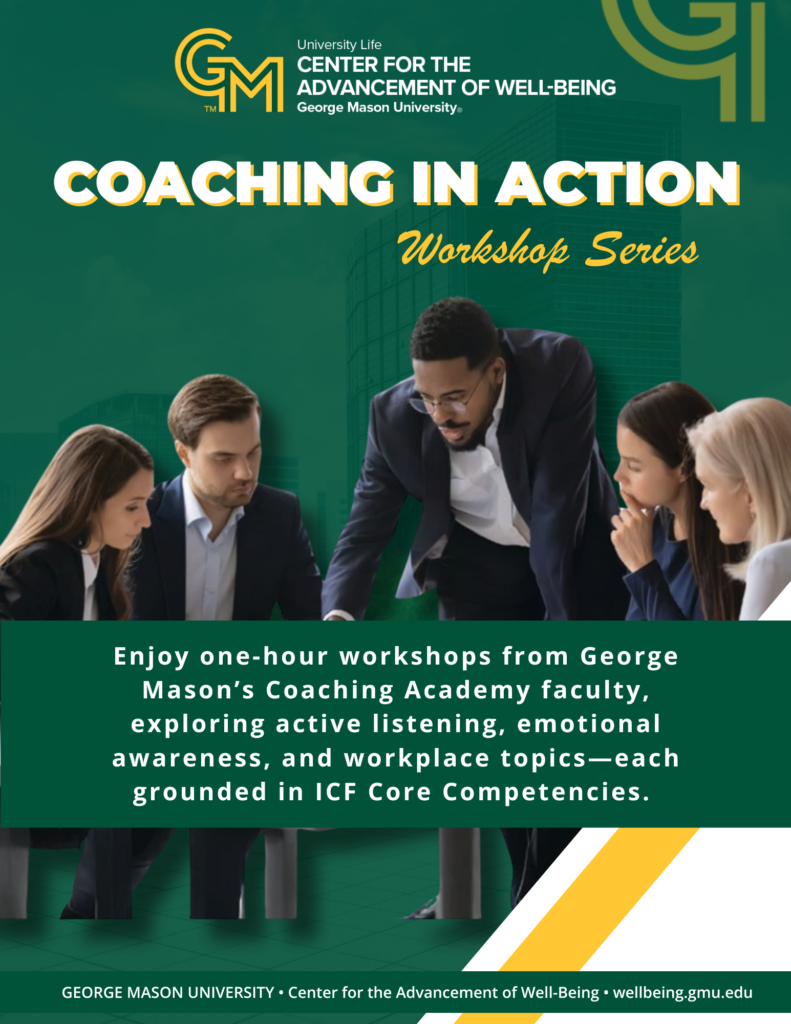 Coaching in Action Series GMU workshops